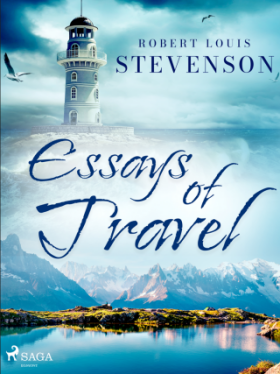 Essays of Travel - Robert Louis Stevenson - e-kniha