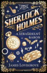 Sherlock Holmes a Strašidelný baron - James Lovegrove