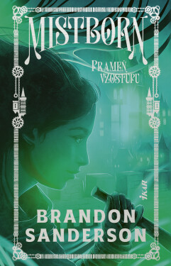 Mistborn: Prameň vzostupu - Brandon Sanderson