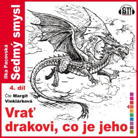 Vrať drakovi, co je jeho - Ilka Pacovská - audiokniha