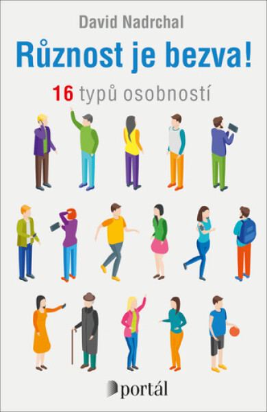 Různost je bezva! - 16 typů osobností - David Nadrchal