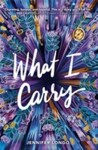 What I Carry - Jennifer Longová