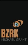 BZRK Michael Grant