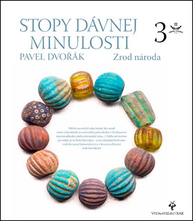 Stopy dávnej minulosti 3 - Pavel Dvořák