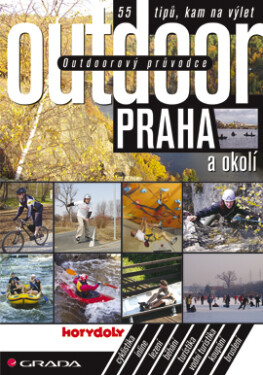 Outdoorový průvodce - Praha a okolí - Jakub Turek