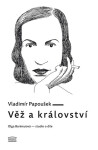 Věž království Vladimír Papoušek