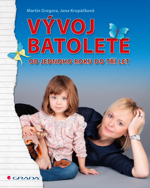 Vývoj batolete - Martin Gregora, Jana Kropáčková