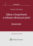 Zákon o bezpečnosti a ochrane zdravia pri práci - Tamara Paceková