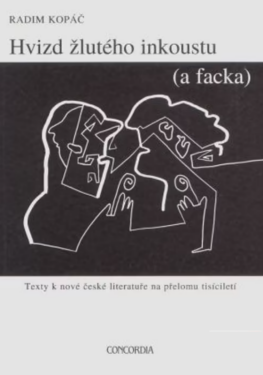 Hvizd žlutého inkoustu (a facka) - Radim Kopáč, Roman Erben