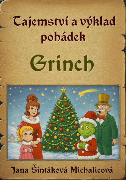 Tajemství a výklad pohádek: Grinch - Jana Šintáková Michalicová