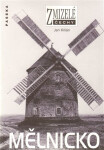 Zmizelé Čechy - Mělnicko - Jan Kilián