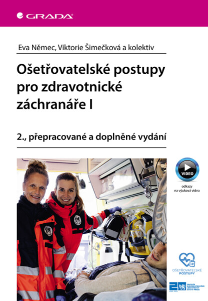 Ošetřovatelské postupy pro zdravotnické záchranáře I, 2. vydání - Eva Němec