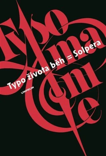 Typo života běh = Solpera - Jan Solpera, František Štorm