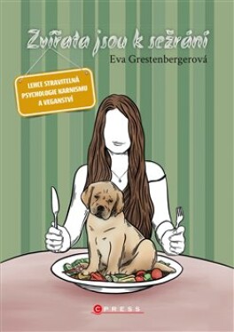 Zvířata jsou sežrání Eva Grestenbergerová