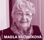 Madla Vaculíková Madla Vaculíková