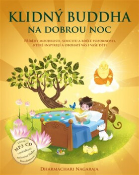 Klidný Buddha na dobrou noc + CDmp3 (Čte Naďa Konvalinková) - Nagaraja Dharmachari
