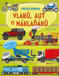 Velká kniha vlaků, aut a náklaďáků - Ilaria Barsotti