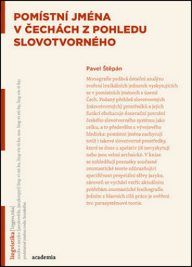 Pomístní jména v Čechách z pohledu slovotvorného - Pavel Štěpán