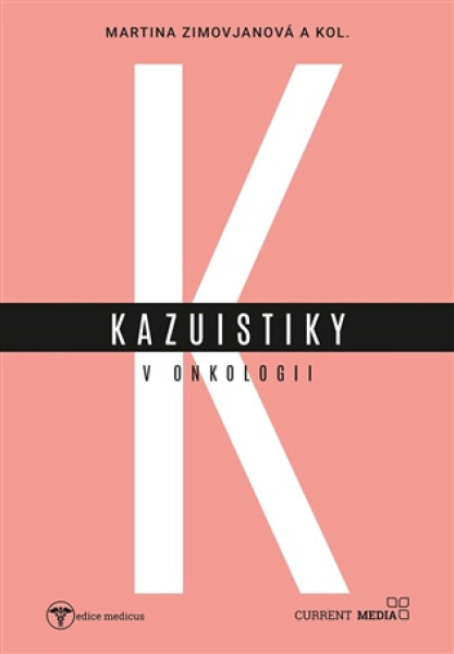 Kasuistiky v onkologii - Martina Zimovjanová
