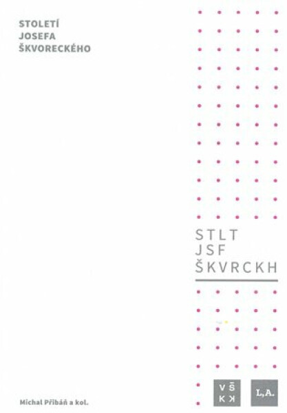 Století Josefa Škvoreckého - Michal Pribáň