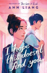 I Hope This Doesn´t Find You - Ann Liang