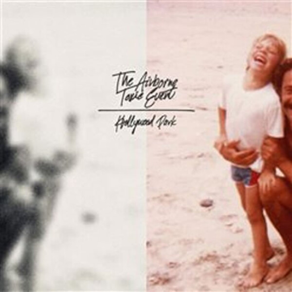 The Airbone Toxic Event: Hollywood park - CD - The Airbone Toxic Event