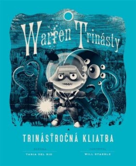 Warren Trinásty a trinásťročná kliatba - Tania Del Rio - e-kniha