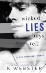 Wicked Lies Boys Tell - K Webster