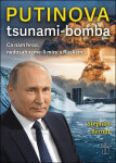 Putinova tsunami-bomba - Berndt Stephan