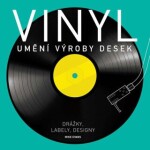 Vinyl - Umění výroby desek - Mike Evans