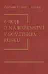 Z boje o náboženství v sovětském Rusku - Vladimir Filimonovič Marcinkovskij - e-kniha