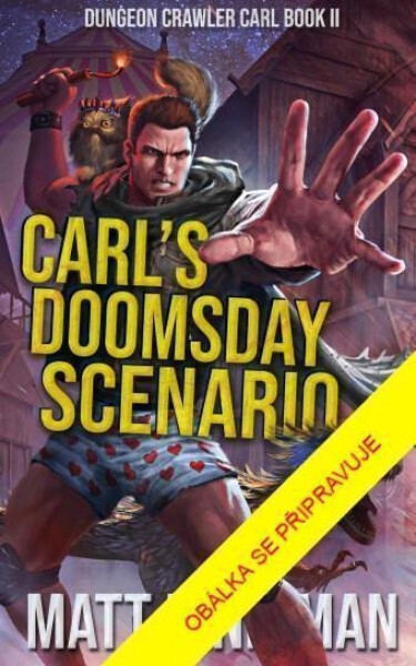 Konec světa podle Carla - Matt Dinniman