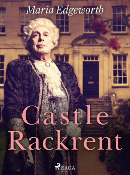 Castle Rackrent - Maria Edgeworth - e-kniha
