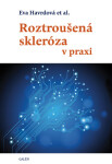 Roztroušená skleróza v praxi - Eva Havrdová - e-kniha