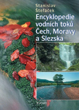 Encyklopedie vodních toků Čech, Moravy a Slezska (poškozené) - Stanislav Štefáček