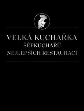 Velká kuchařka šéfkuchařů nejlepších restaurací - Václav Budínský