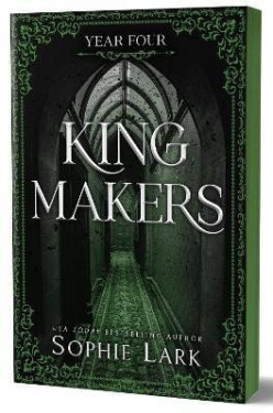 Kingmakers Year Four - Sophie Lark