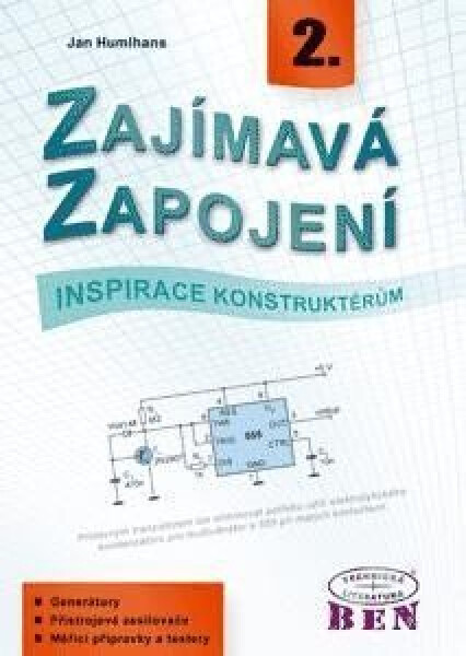 Zajímavá zapojení - inspirace konstruktérům - 2. díl - Jan Humlhans