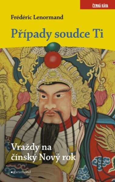 Případy soudce Ti: Vraždy na Nový čínský rok - Frédéric Lenormand - e-kniha