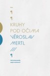 Kruhy pod očima Věroslav Mertl