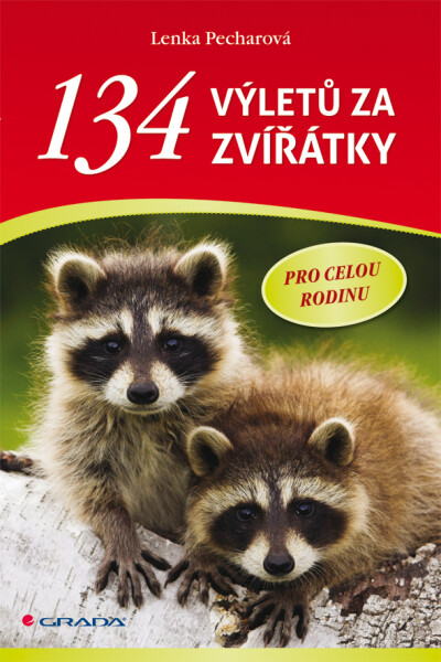 134 výletů za zvířátky - Lenka Pecharová
