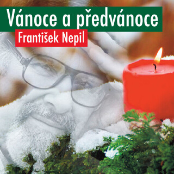Vánoce a předvánoce - František Nepil - audiokniha