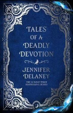 Tales of a Deadly Devotion - Jennifer Delaney
