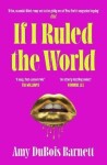 If I Ruled the World - Amy DuBois Barnett