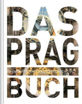 Das Prag Buch: Highlights einer faszinierenden Stadt - Verlag Kunth