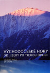 Východočeské hory – Od Jizery po Tichou Orlici - Vlastimil Pilous