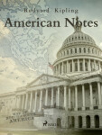 American Notes - Rudyard Kipling