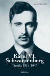 Karel VI. Schwarzenberg - Deníky 1921-1947 - Jan M. Heller