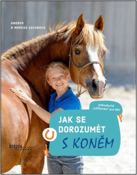 Jak se dorozumět koněm