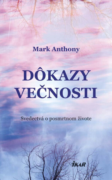 Dôkazy večnosti - Mark Anthony